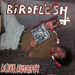 Birdflesh : Alive Autopsy